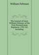 The Journal of Lieut. William Feltman, of the First Pennsylvania Regiment, 1781-82: Including ., William Feltman 