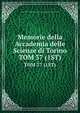 Memorie della Accademia delle Scienze di Torino. TOM 37 (1ST), Reale accademia delle scienze di Torino,Accademia delle scienze di Torino 