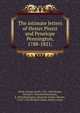 The intimate letters of Hester Piozzi and Penelope Pennington, 1788-1821;, Piozzi, Hester Lynch, 1741-1821,Knapp, Oswald G. (Oswald Greenwaye), b. 1859,Pennington, Penelope Sophia Weston, 1752?-1827,Du Broff, Roger, former owner 