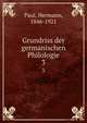 Grundriss der germanischen Philologie. 3, Paul, Hermann, 1846-1921 