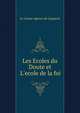 Les Ecoles du Doute et L'ecole de la foi, Le Comte Agenor de Gasparin 