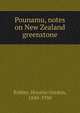 Pounamu, notes on New Zealand greenstone, Robley, Horatio Gordon, 1840-1930 