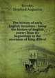 The history of early English literature : being the history of English poetry from its beginnings to the accession of King ?lfred, Brooke, Stopford Augustus 