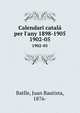 Calendari catal per l`any 1898-1905. 1902-05, Batlle, Juan Bautista, 1876- 