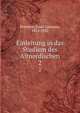 Einleitung in das Studium des Altnordischen. 2, Poestion, Josef Calasanz, 1853-1922 