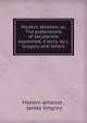 Modern atheism; or, The pretensions of secularism examined, 4 lects. by J. Gregory and others., Modern atheism , James Gregory 