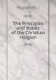 The Principles and duties of the Christian religion, J. Mapletoft 
