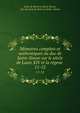 Mmoires complets et authentiques du duc de Saint-Simon sur le sicle de Louis XIV et la rgene .. 11-12, Louis de Rouvroy Saint-Simon, duc de Louis de Rouvroy Saint -Simon 