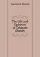 The Life and Opinions of Tristram Shandy, Sterne Laurence 