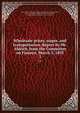 Wholesale prices, wages, and transportation. Report by Mr. Aldrich, from the Committee on Finance, March 3, 1893. 3, United States. Congress. Senate. Committee on Finance,Aldrich, Nelson W. (Nelson Wilmarth), 1841-1915,Falkner, Roland P,McCain, Charles Curtice, b. 1856 