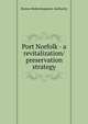 Port Norfolk - a revitalization/preservation strategy, Boston Redevelopment Authority 
