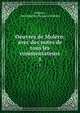 Oeuvres de Molre: avec des notes de tous les commentateurs. 1, Moli?re, Jean Baptiste Poquelin Moli?re 