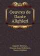 Oeuvres de Dante Alighieri, Auguste Brizeux , Etienne Jean Del?cluze, Dante Alighieri 
