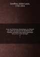 Cours de litt?rature dramatique; ou, R?cueil par ordre de matieres des feuilletons de Geoffroy, pr?c?d? d'une notice historique sur sa vie, et ses ouvrages, Geoffroy, Julien Louis, 1743-1814 