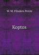 Koptos, W. M. Flinders Petrie 