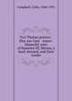 Two Theban princes : Kha-em-Uast & Amen-khepeshf, sons of Rameses III, Menna, a land-steward, and their tombs, Campbell, Colin, 1848-1931 