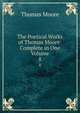 The Poetical Works of Thomas Moore: Complete in One Volume. 8, Thomas Moore 