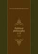 Political philosophy. 1-3, Brougham and Vaux, Henry Brougham Baron 