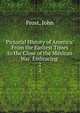 Pictorial History of America: From the Earliest Times to the Close of the Mexican War. Embracing .. 2, Frost, John 