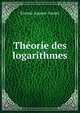 Theorie des logarithmes, Etienne Auguste Tarnier 