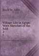Village Life in Egypt: With Sketches of the Sad. 2, Bayle St. John 