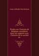 ?tudes sur l'histoire de Belgique consider?e dans ses rapports avec l'histoire de la soci?t? au ., Louis Gilliodts van Severen 