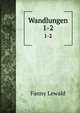 Wandlungen. 1-2, Fanny Lewald 
