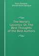 The World's Laconics: Or, The Best Thoughts of the Best Authors, Tryon Edwards , William Buell Sprague 