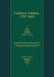 Voyage a? Me?roe?, au fleuve Blanc, au-dela? de Fa?zoql dans le midi du royaume de Senna?r, a? Syouah et dans cinq autres oasis; fait dans les anne?es 1819, 1820, 1821 et 1822, Cailliaud, Fre?de?ric, 1787-1869 