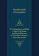St. Hippolytus and the Church of Rome in the earlier part of the third century: from the newly ., Wordsworth, Christopher 