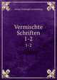 Vermischte Schriften. 1-2, Georg Christoph Lichtenberg 
