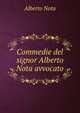 Commedie del signor Alberto Nota avvocato, Alberto Nota 
