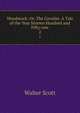 Woodstock: Or, The Cavalier. A Tale of the Year Sixteen Hundred and Fifty-one. 2, Scott Walter 