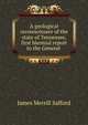 A geological reconnoissace of the state of Tennessee, first biennial report to the General ., James Merrill Safford 