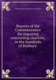 Reports of the Commissioners for inquiring concerning charities, in the hundreds of Banbury ., Commissioners for inquiry into charities 