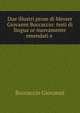 Due illustri prose di Messer Giovanni Boccaccio: testi di lingua or nuovamente emendati e ., Boccaccio Giovanni 