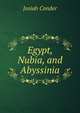 Egypt, Nubia, and Abyssinia, Josiah Conder 