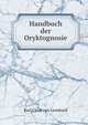 Handbuch der Oryktognosie, Karl Casar von Leonhard 