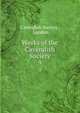 Works of the Cavendish Society. 9, Cavendish Society , London 
