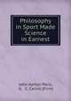 Philosophy in Sport Made Science in Earnest, John Ayrton Paris, G. &amp; C. Carvill (Firm) 