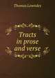 Tracts in prose and verse, Thomas Lowndes 