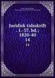 Juridisk tidsskrift . 1.-37. bd.; 1820-40. 14, Anders Sand?e ?rsted, Janus Lauritz Andreas Kolderup-Rosenvinge 