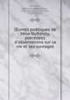 ?uvres poe?tiques de Mme Dufre?noy, pre?ce?de?es d'observations sur sa vie et ses ouvrages, Dufrenoy, Ade?laide Gillette Billet, 1765-1825,Jay, A. (Antoine), 1770-1854, ed 