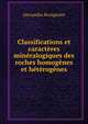 Classifications et caracteres mineralogiques des roches homogenes et heterogenes, Alexandre Brongniart 