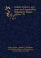 Indian Treaties, and Laws and Regulations Relating to Indian Affairs: To ., United States , Samuel S. Hamilton , United States Continental Congress , United States War Dept 