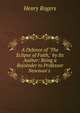 A Defence of "The Eclipse of Faith," by Its Author: Being a Rejoinder to Professor Newman's ., Henry Rogers 