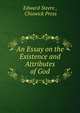 An Essay on the Existence and Attributes of God, Edward Steere , Chiswick Press 