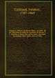 Voyage a? Me?roe?, au fleuve Blanc, au-dela? de Fa?zoql dans le midi du royaume de Senna?r, a? Syouah et dans cinq autres oasis; fait dans les anne?es 1819, 1820, 1821 et 1822, Cailliaud, Fre?de?ric, 1787-1869 