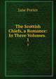 The Scottish Chiefs, a Romance: In Three Volumes. .. 1, Jane Porter 