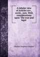 A tabular view of Articles xxv., xxviii., xxix. With considerations upon 'The true and legal ., Charles Stephen Grueber 